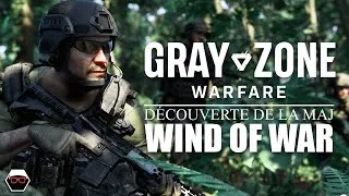 Miniature : 2H DE DÉCOUVERTE DE LA MAJ WINDS OF WAR | Gray Zone Warfare Gameplay FR