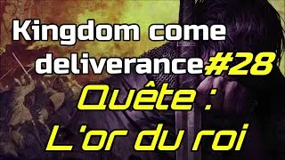 Miniature : Kingdom come deliverance#27 - Quête "l'Or du roi" 👑👑💰💰oups j'avais oublier cette vidéo 😅