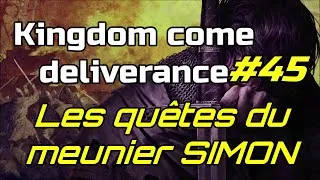 Miniature : Kingdom come deliverance#45 - Quête "Les quêtes du meunier SIMON". Quête complètes.
