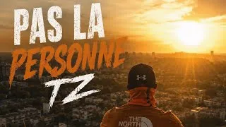Miniature : TZ - PAS LA PERSONNE ( CLIP OFFICIEL )