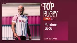 Miniature : TOP Rugby avec Maxime Lucu