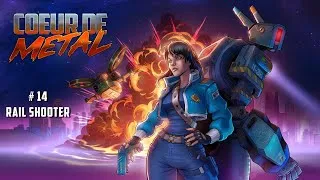 Miniature : Cœur de Métal #14 - Rail Shooter