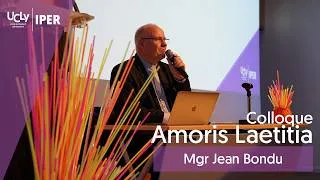 Miniature : Restituer la dynamique d'Amoris Laetitia - Monseigneur Jean Bondu