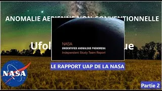Miniature : Le Rapport UAP de La NASA: Lecture et Décryptage Partie #2