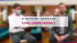 Miniature : 5' FAC MED - SAISON 2 - #34 Conclusion