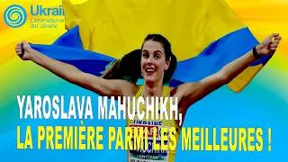 Miniature : Yaroslava Mahuchikh, la première parmi les meilleures !