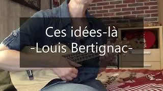 Miniature : Ces idées-là😢 - Louis Bertignac😍🎵- Ukulélé🎸