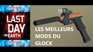 Miniature : Les meilleurs mods du glock sur last day on earth