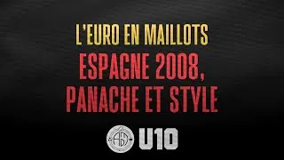 Miniature : EURO 2020 ⚽ Espagne 2008 🇪🇸 ft. Amour du Maillot 👕