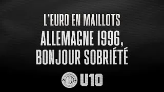 Miniature : EURO 2020 ⚽ Allemagne 1996 🇩🇪 Un peu de sobriété ft. Amour du Maillot 👕
