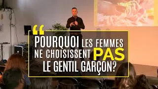 Miniature : POURQUOI LES FEMMES NE CHOISSENT PAS LE GENTIL GARÇON ? (Je réponds aux questions du public)