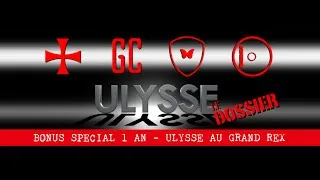 Miniature : [BONUS SPÉCIAL 1 AN] ULYSSE AU GRAND REX