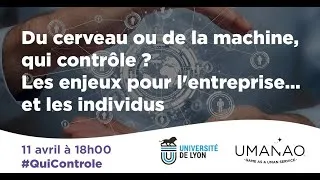 Miniature : Du cerveau ou de la machine, qui contrôle ? Conférence donnée à l'Université de Lyon 11 avril 2019
