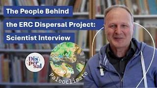 Miniature : The People Behind the ERC Dispersal project | Scientist Interview #4
