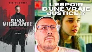Miniature : Citizen Vigilante : L’ESPOIR D’UNE VRAIE JUSTICE...?
