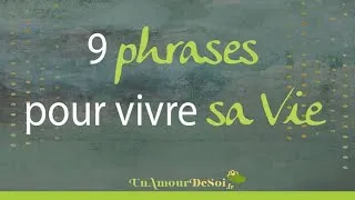 Miniature : 9 phrases pour vivre sa Vie UnAmourDeSoi.fr