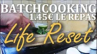Miniature : BATCHCOOKING 35€ pour 24 REPAS : Mon organisation budget & cuisine | LIFE RESET | Nouveau Départ