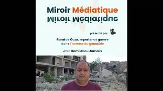 Miniature : Épisode 6 : Rami de Gaza, reporter de guerre dans l'horreur du génocide