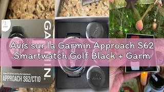 Miniature : Avis sur la Garmin Approach S62 Smartwatch Golf Black + Garmin Approach CT10