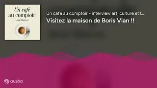 Miniature : Visitez la maison de Boris Vian !!