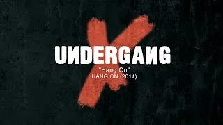 Miniature : UNDERGANG ★★★ Hang On [Official Audio from Hang On Album]