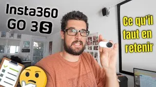 Miniature : Insta360 Go 3S [4/4] CONCLUSION, ce qu'il faut en retenir !