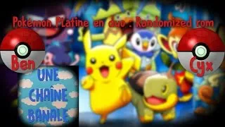 Miniature : |Let's play Pokémon Platine Randomized| en duo - Épisode #1 |Ben&Cyx|