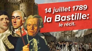 Miniature : Ép.05- La prise de la Bastille : un récit complet (14 juillet 1789)