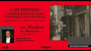Miniature : L’immigration italienne à Marseille (XIXe-XXe siècle) - Conférence de Stéphane Mourlane