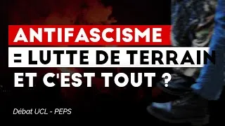 Miniature : L’antifascisme, c’est pas seulement s’opposer aux fachos - Débat UCL-PEPS #1