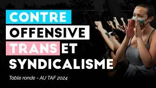 Miniature : Quel syndicalisme pour les luttes trans ? - AU TAF 2024 #2