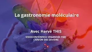 Miniature : La gastronomie moléculaire - visioconférence grand public