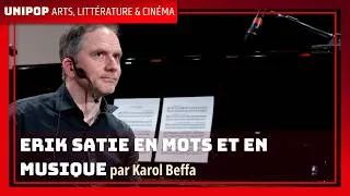 Miniature : ERIK SATIE EN MOTS ET EN MUSIQUE par Karol Beffa