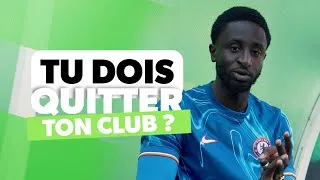 Miniature : C'est LE MOMENT de Quitter Ton CLUB ?