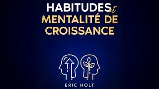 Miniature : Habitudes et mentalité de croissance - Force mentale et réussite personnelle | Livre Audio