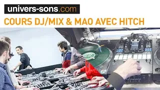 Miniature : Cours DJ/Mix & MAO avec Hitch - Univers Sons