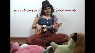 Miniature : Ma Chanson Inconnue