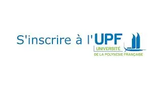 Miniature : TUTORIEL - S'inscrire à l'UPF