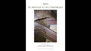 Miniature : Alain Joséphine, présentation d'ouvrage : Arts du montage et de l'assemblage
