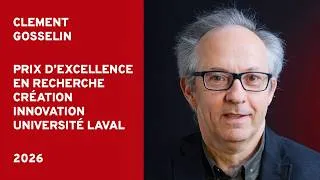 Miniature : Clément Gosselin, lauréat du prix Fondation – Carrière en recherche - Nature et technologies 2026