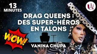 Miniature : Drag queens : des super héros en talons. Vanina Chupa