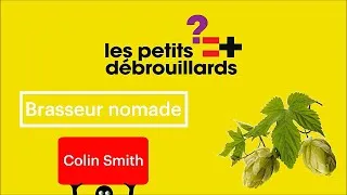 Miniature : Brasseur nomade avec COLIN SMITH- 1 jour / 1 métier / 1 000 passions (Être micro brasseur) HAKE BREW