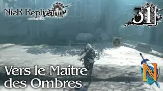 Miniature : Vers le Maitre des Ombres [Nier Replicant Ver. 1.22474487139...] #31