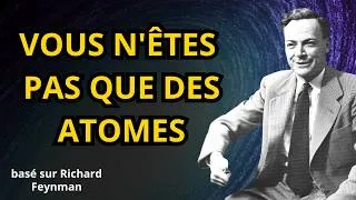 Miniature : Si Vous Comprenez Les ATOMES, Vous Comprenez Tout — Même Vous-Même « Richard Feynman »