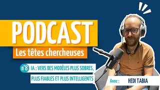 Miniature : Hedi Tabia, IA : vers des modèles plus sobres, plus fiables et plus intelligents
