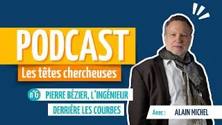 Miniature : Alain Michel, Pierre Bézier, l'ingénieur derrière les courbes