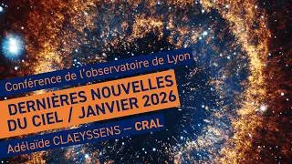 Miniature : Actualités astronomiques de janvier 2026 | Conférence de l'observatoire de Lyon
