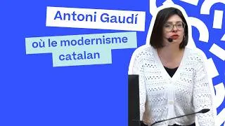 Miniature : Pauline Retailleau - Antoni Gaudí, ou le modernisme catalan