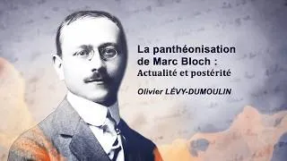 Miniature : La panthéonisation de Marc Bloch : Actualité et postérité