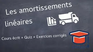 Miniature : LES AMORTISSEMENTS LINÉAIRE - Cours écrit + Quiz + Exercices corrigés